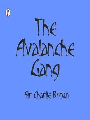 cover image of The Avalanche Gang